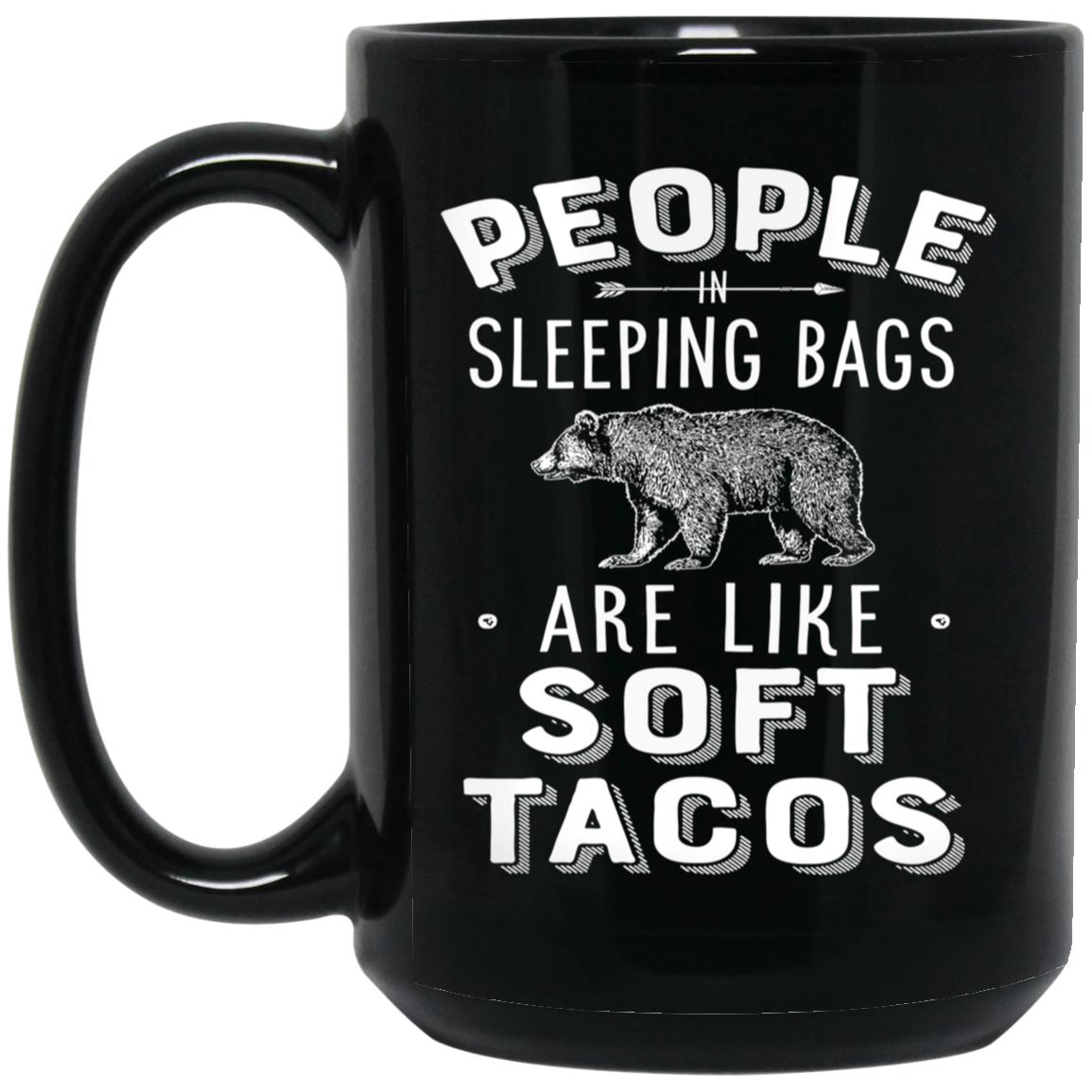 People in Sleeping Bags Are Like Soft Tacos