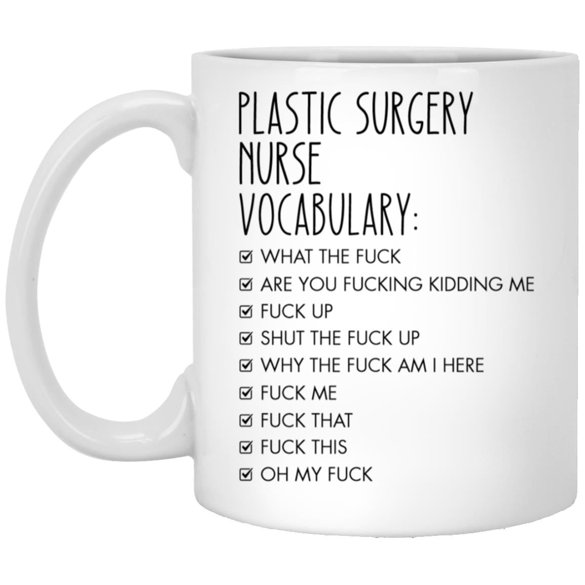 Plastic Surgery Nurse XP8434 11oz White Mug