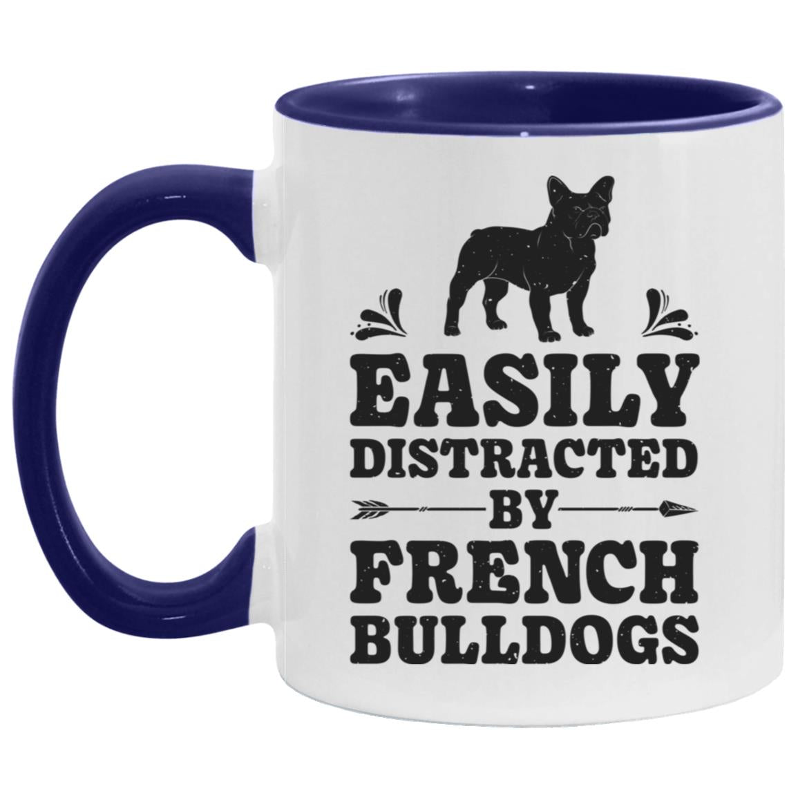 Easily Distracted By French Bulldogs Funny Dog Lover Gifts