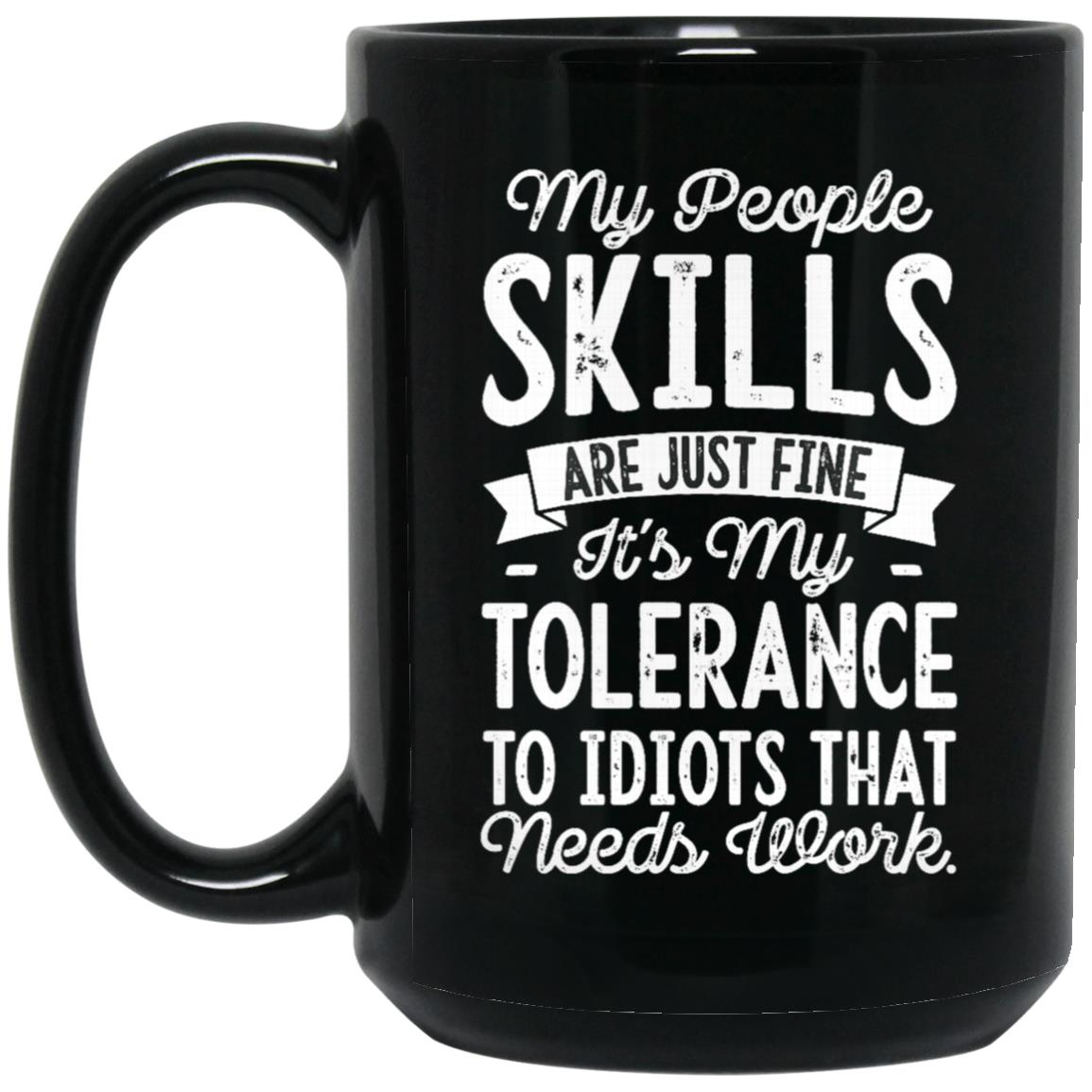 My People Skills Are Just Fine Sarcastic Graphic
