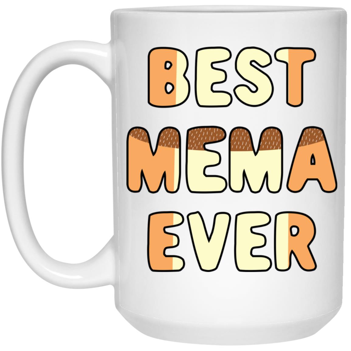 Best Mema Ever Mug Inspired By The Colors In The Cartoon Blu-ey