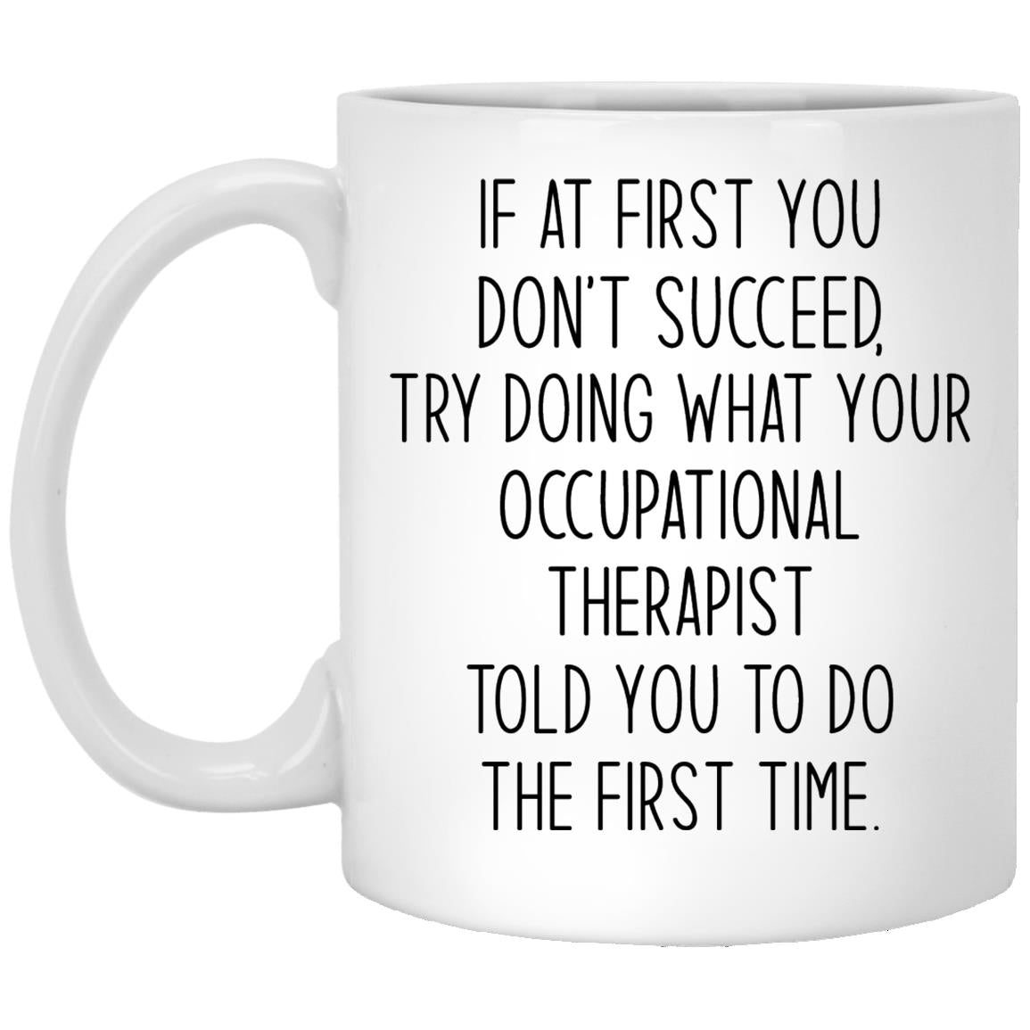 Occupational Therapist XP8434 11 oz. White Mug