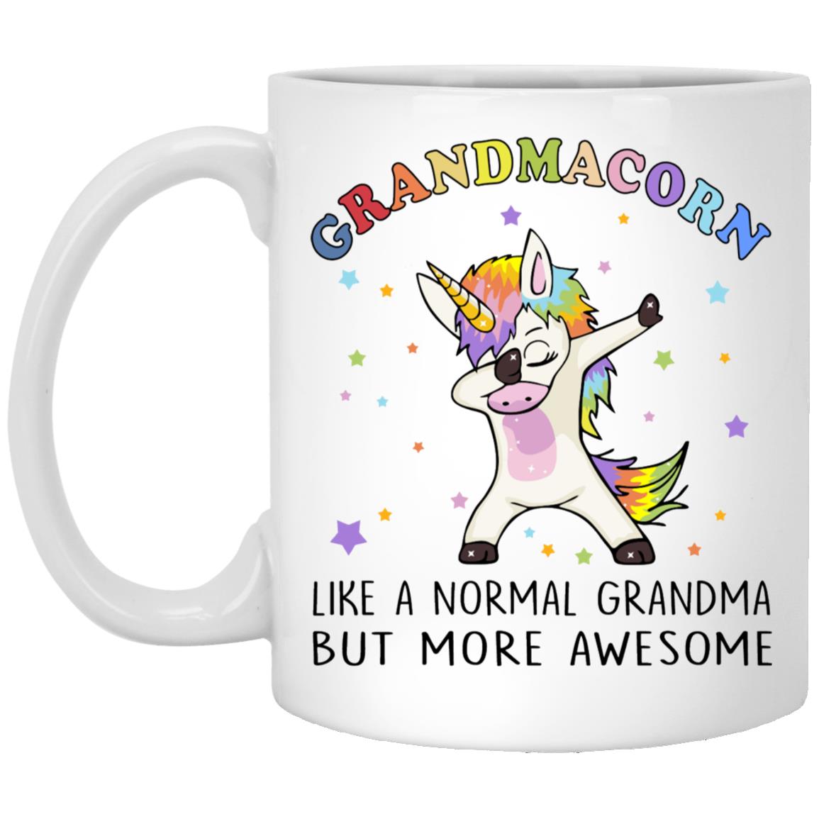 Grandmacorn Funny Coffee Mug Grandmacorn Like A Normal Grandma But More Awesome Mug for Grandma on Birthday Mothers day XP8434 11oz White Mug