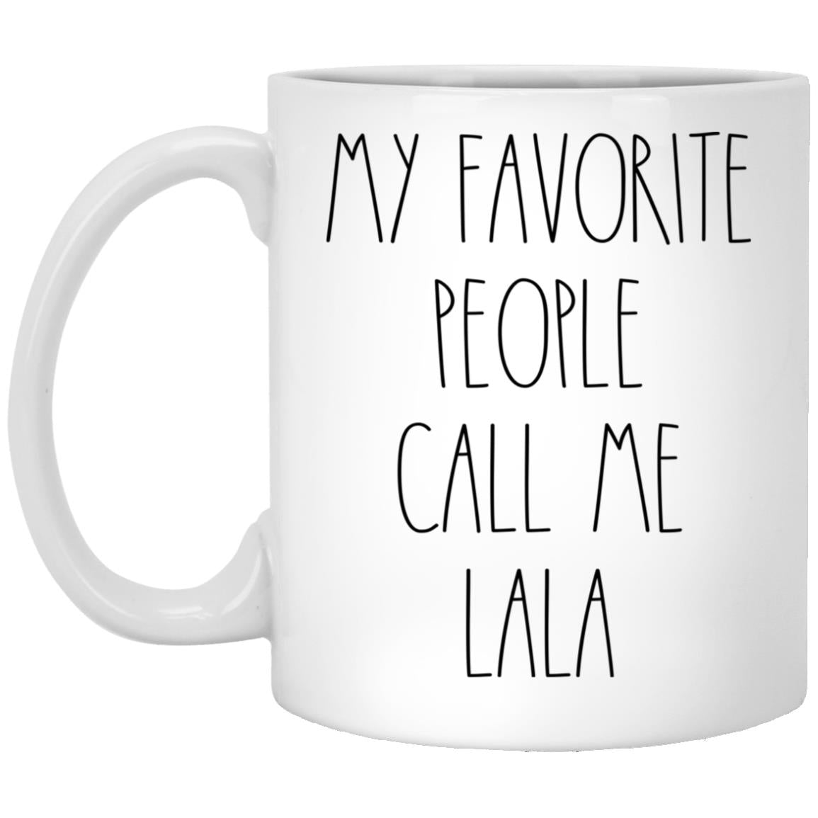 My Favorite People Call Me Lala