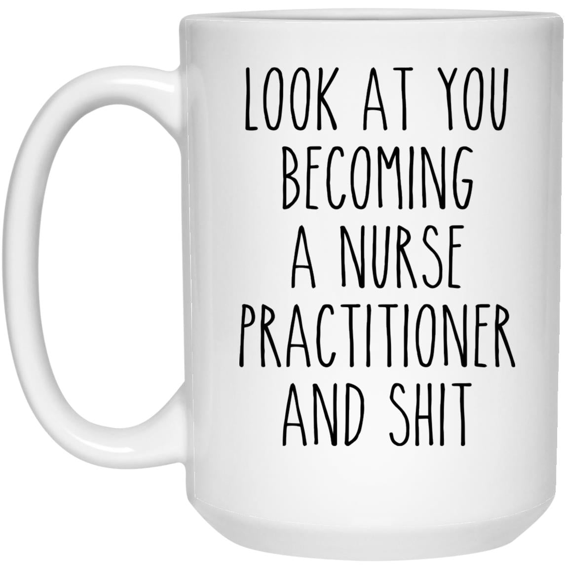 Look at You Becoming a Nurse Practitioner and Shit
