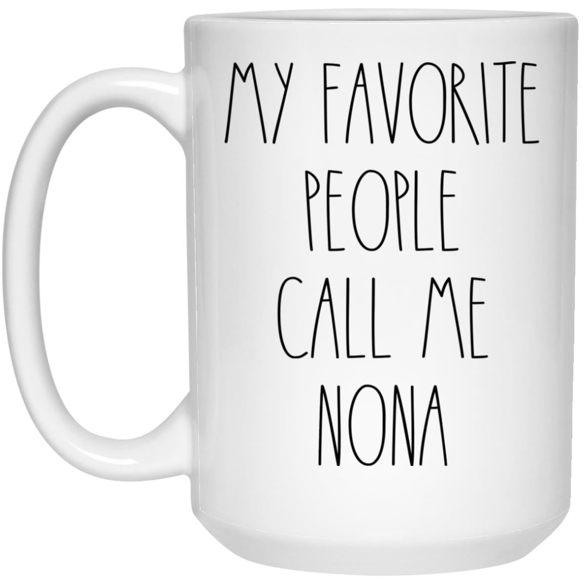 My Favorite People Call Me Nona