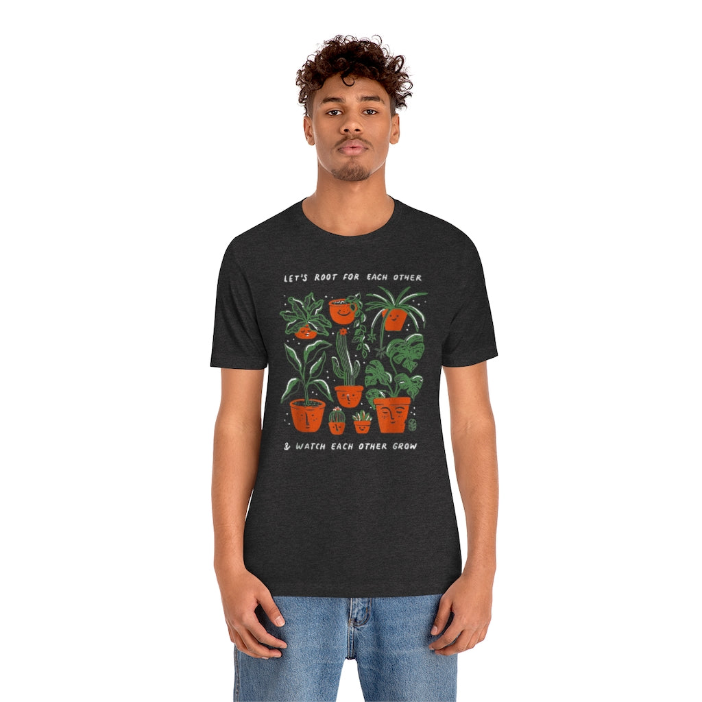 2565467325 1030286329 Let's Root For Each Other And Watch Each Other Grow M XL