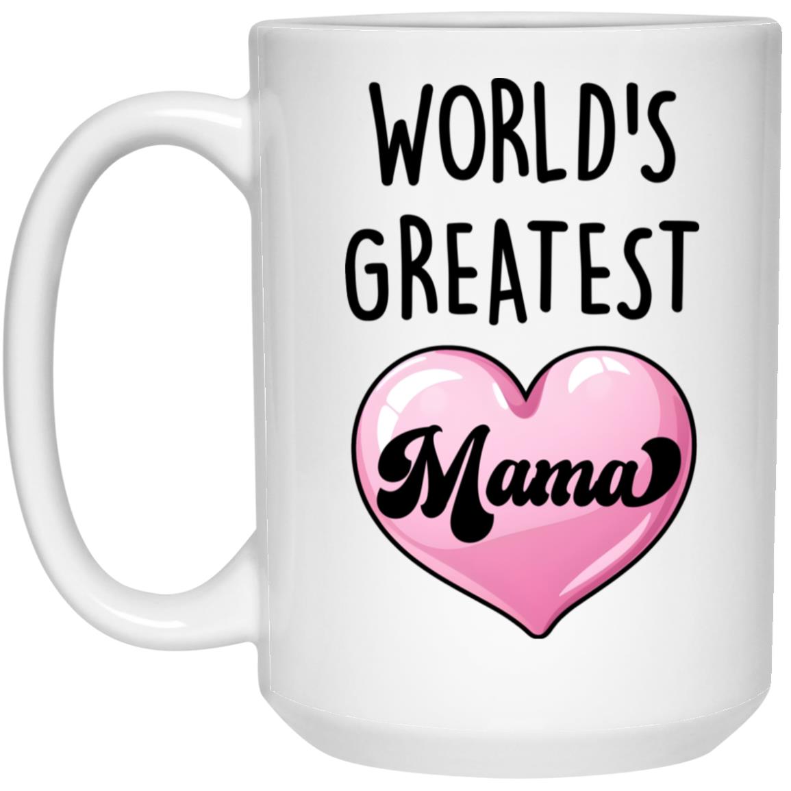 World's Greatest Mama