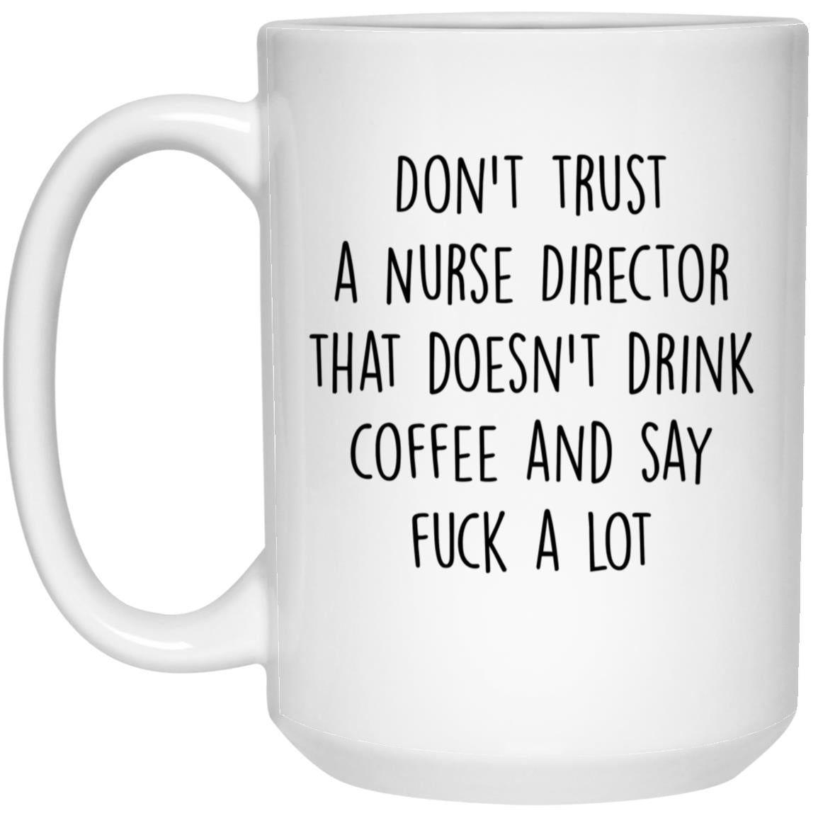 Nurse Director Mug 3491203228 21504 15oz White Mug