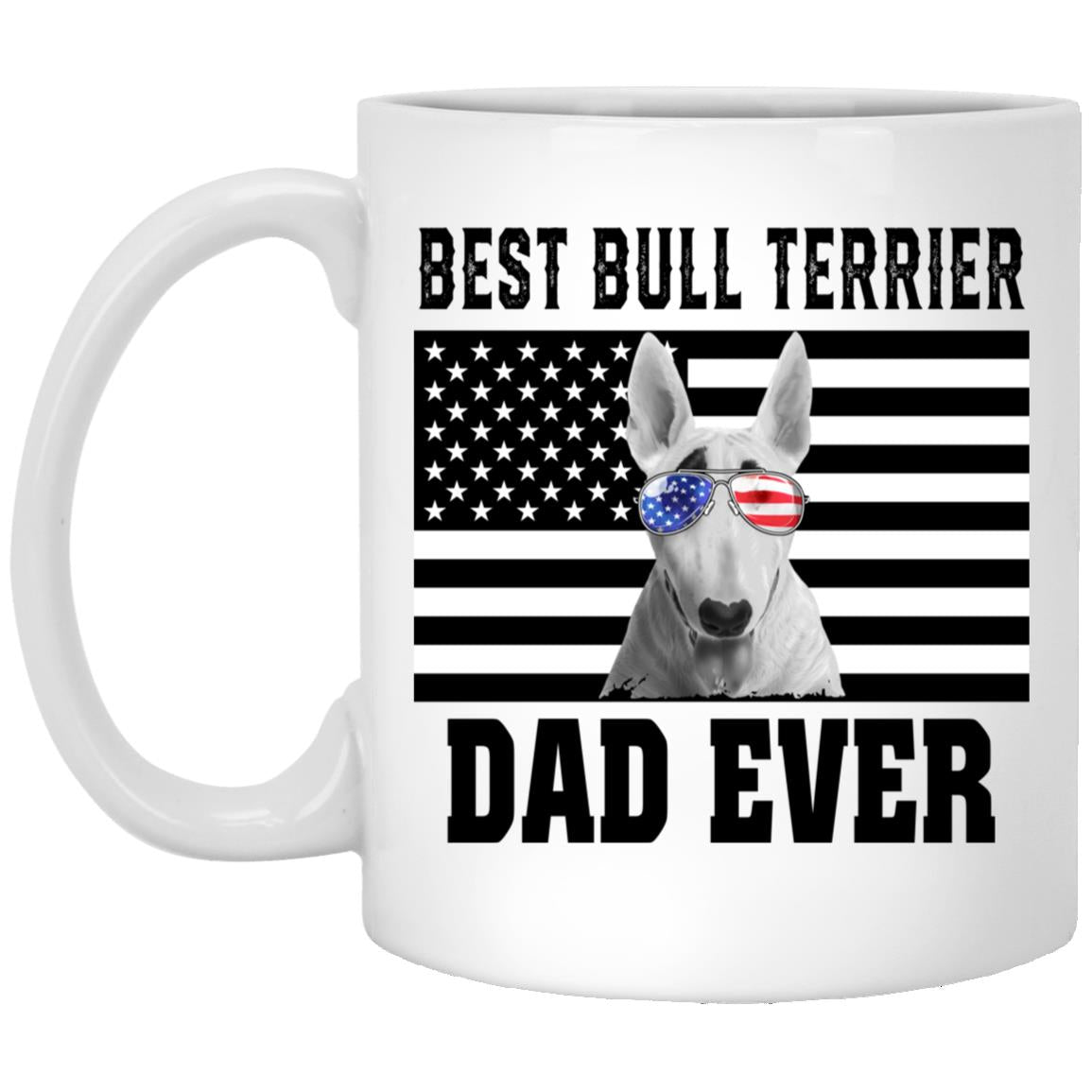 Best Bull Terrier Dad Ever