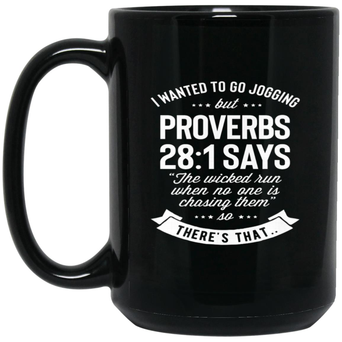 I Wanted to Go Jogging but Proverbs 28 1 Says 1