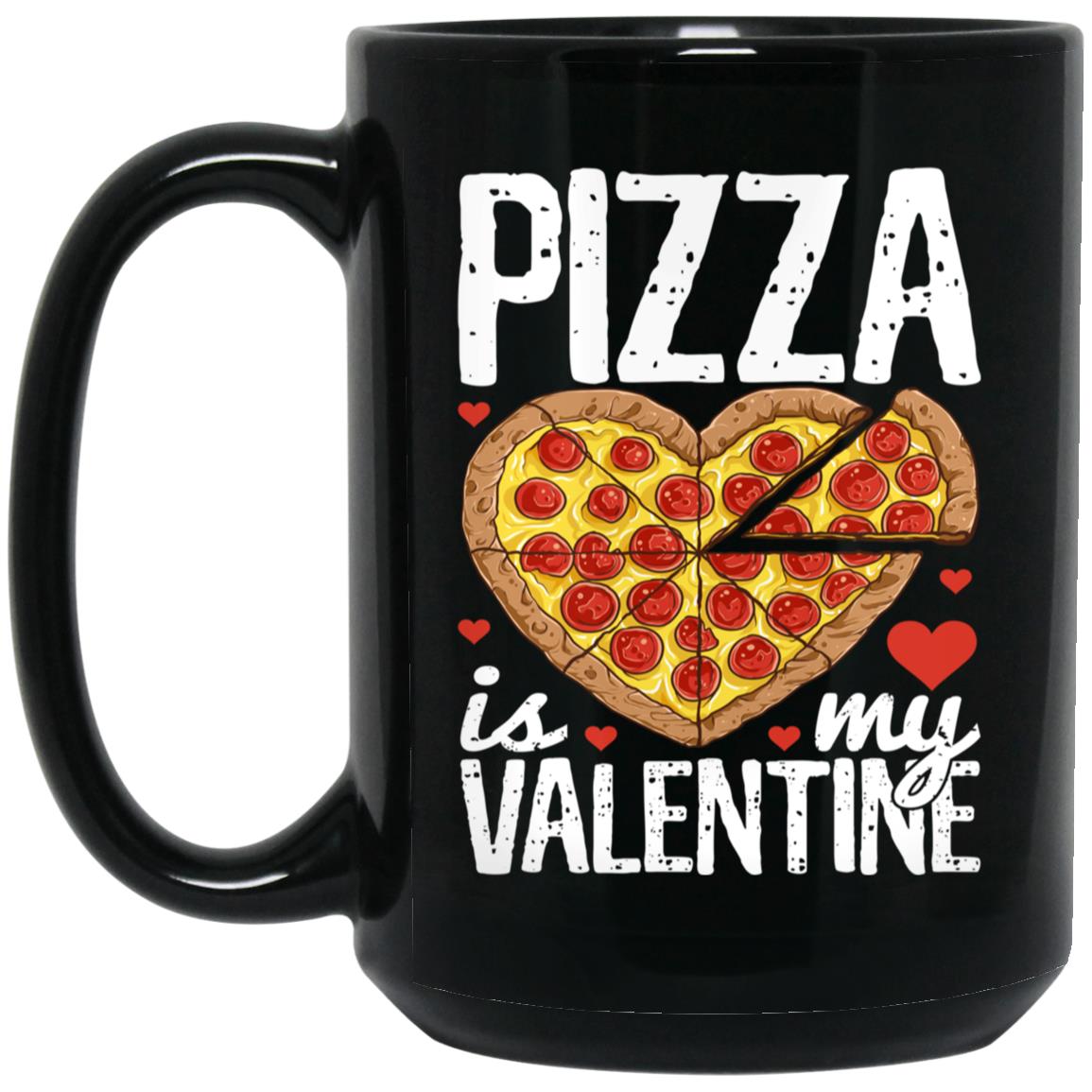 Pizza Is My Valentine Valentines Day Heart Pepperoni Lover
