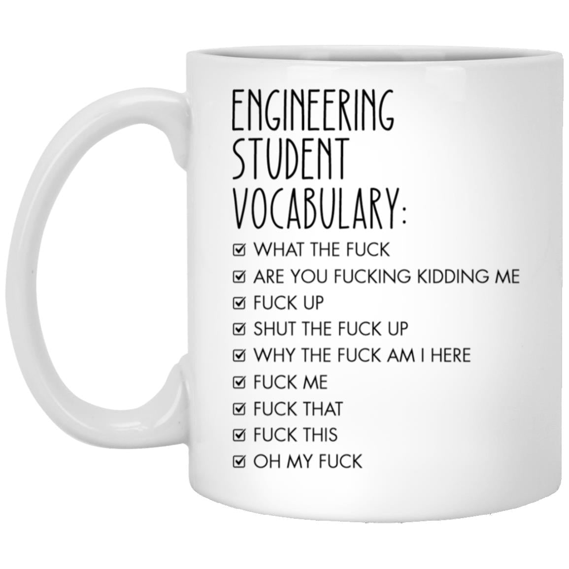 Engineering Student XP8434 11oz White Mug