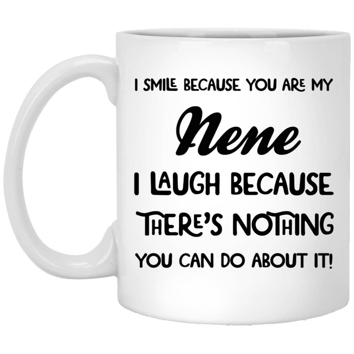 I SMILE BECAUSE YOU ARE MY Nene