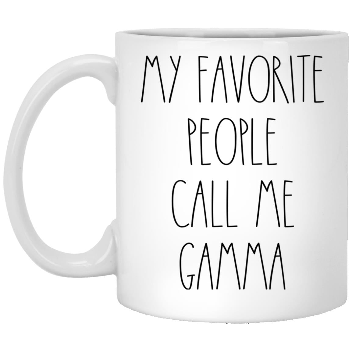 My Favorite People Call Me Gamma