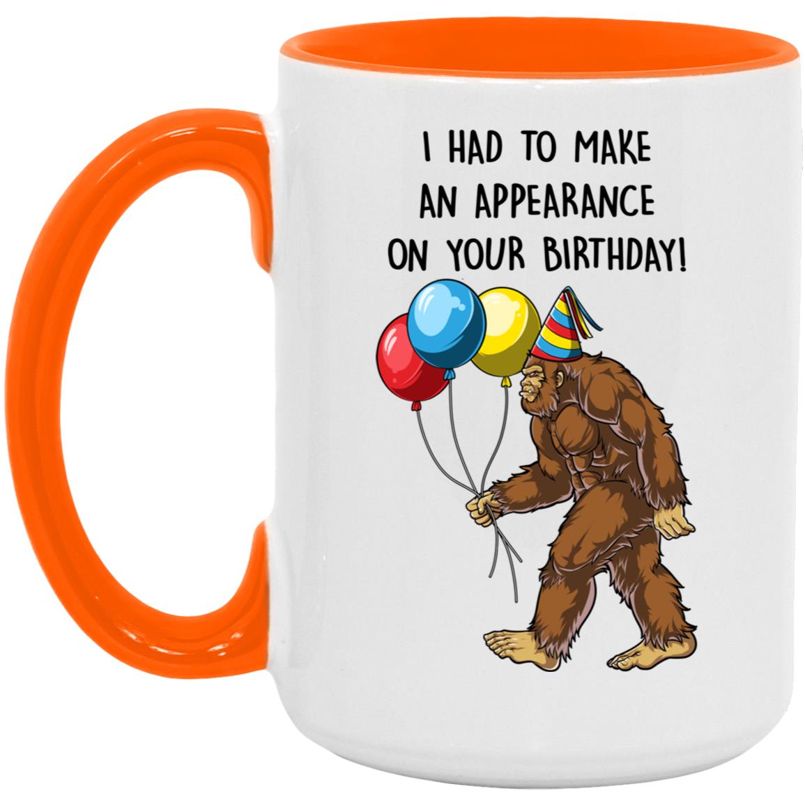 Sasquatch Birthday Card - Bigfoot Birthday Card -  I Had To Make An Appearance On Your Birthday Card