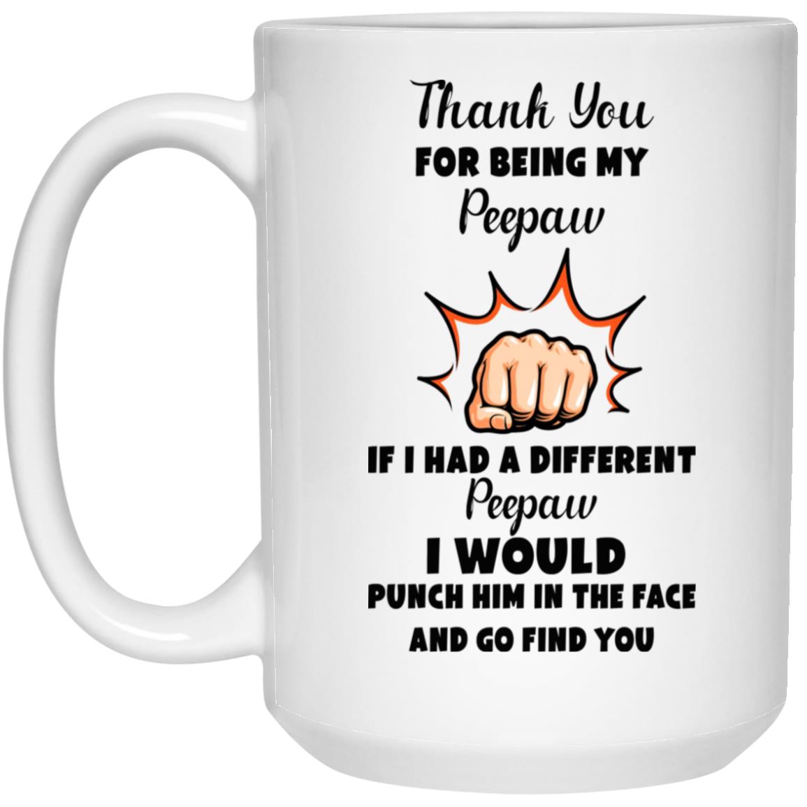 Thank you for being my Peepaw
