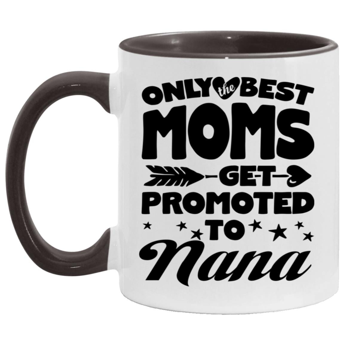 Only Best Moms Get Promoted To Nana