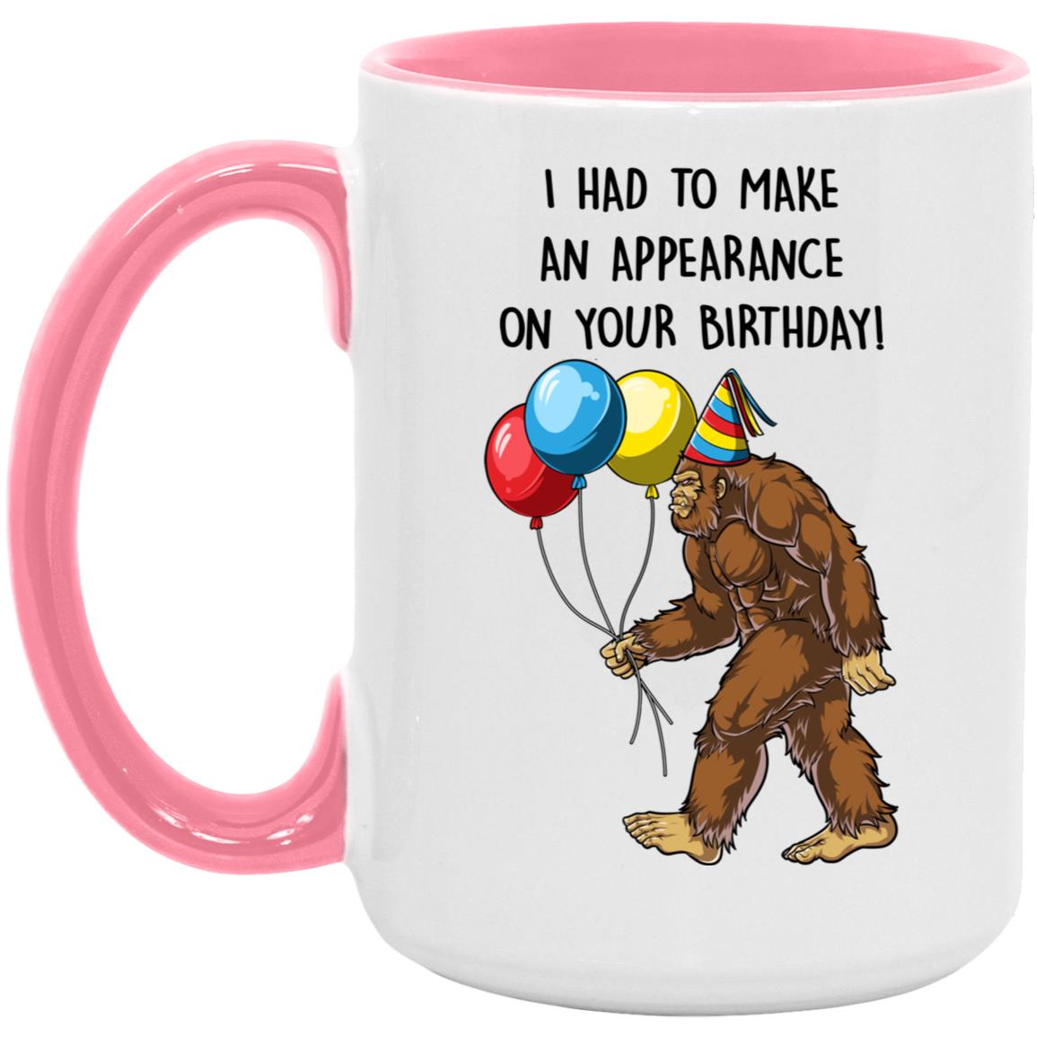 Sasquatch Birthday Card - Bigfoot Birthday Card -  I Had To Make An Appearance On Your Birthday Card