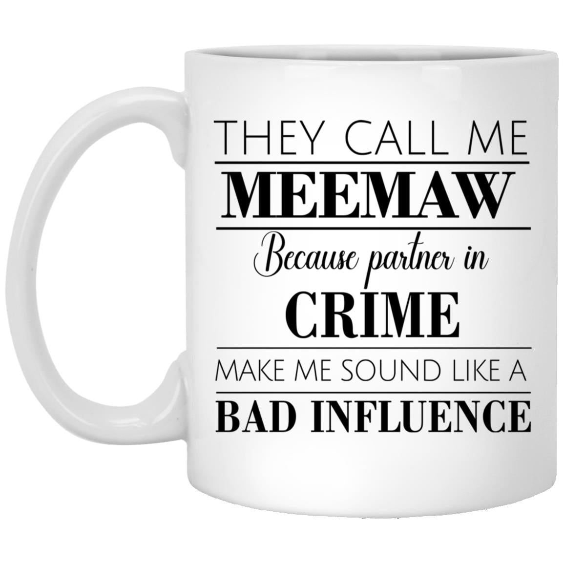 THEY CALL ME MEEMAW
