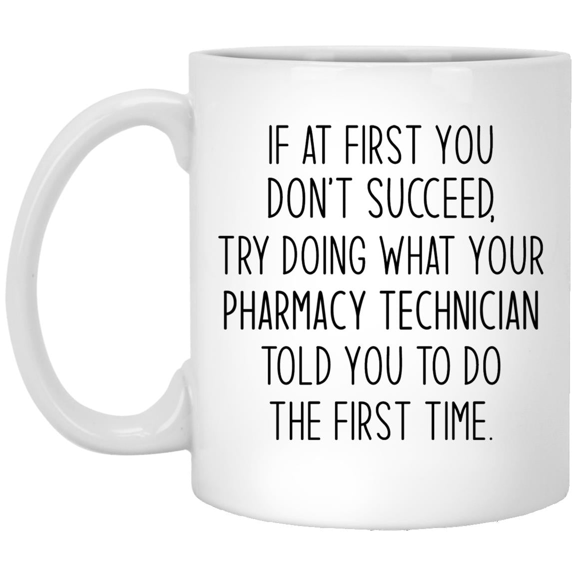 Pharmacy Technician XP8434 11 oz. White Mug