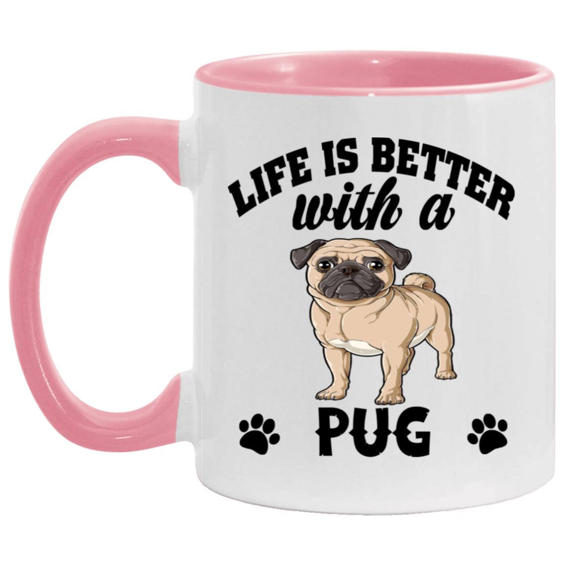Life Is Better With A Pug Pet Lover Puppy Dog