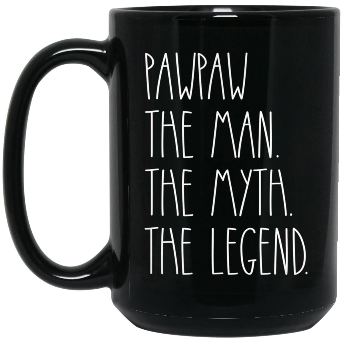 Pawpaw The Man The Myth The Legend Coffee Mug