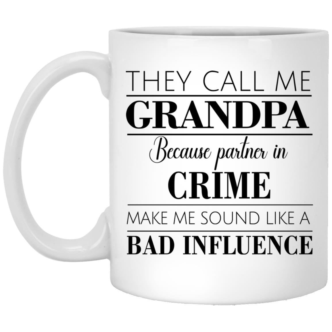 THEY CALL ME GRANDPA