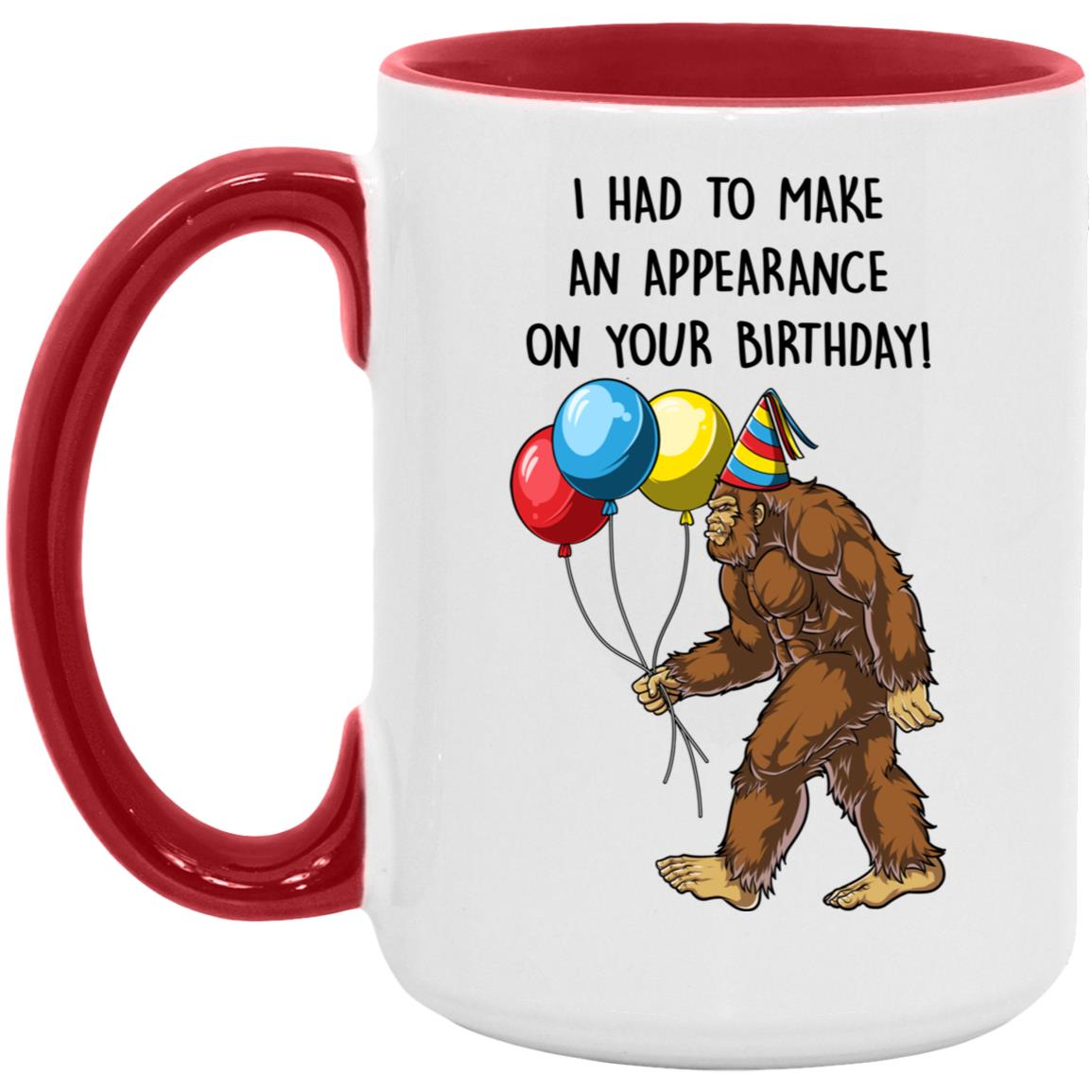 Sasquatch Birthday Card - Bigfoot Birthday Card -  I Had To Make An Appearance On Your Birthday Card