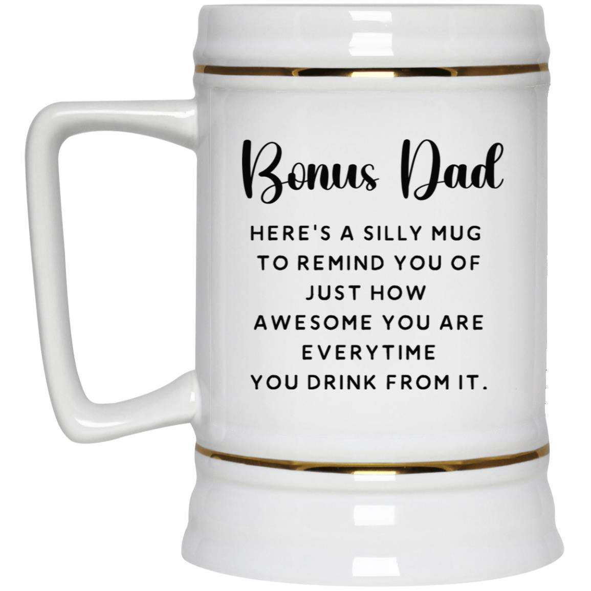Bonus Dad Here s a silly mug