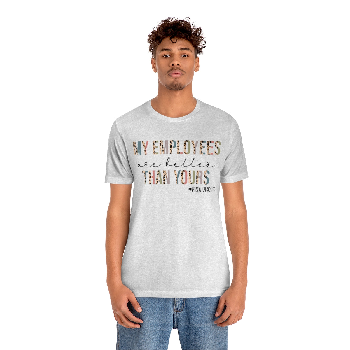 2606673650	 1197222366 My Employees Are Better Than Yours L