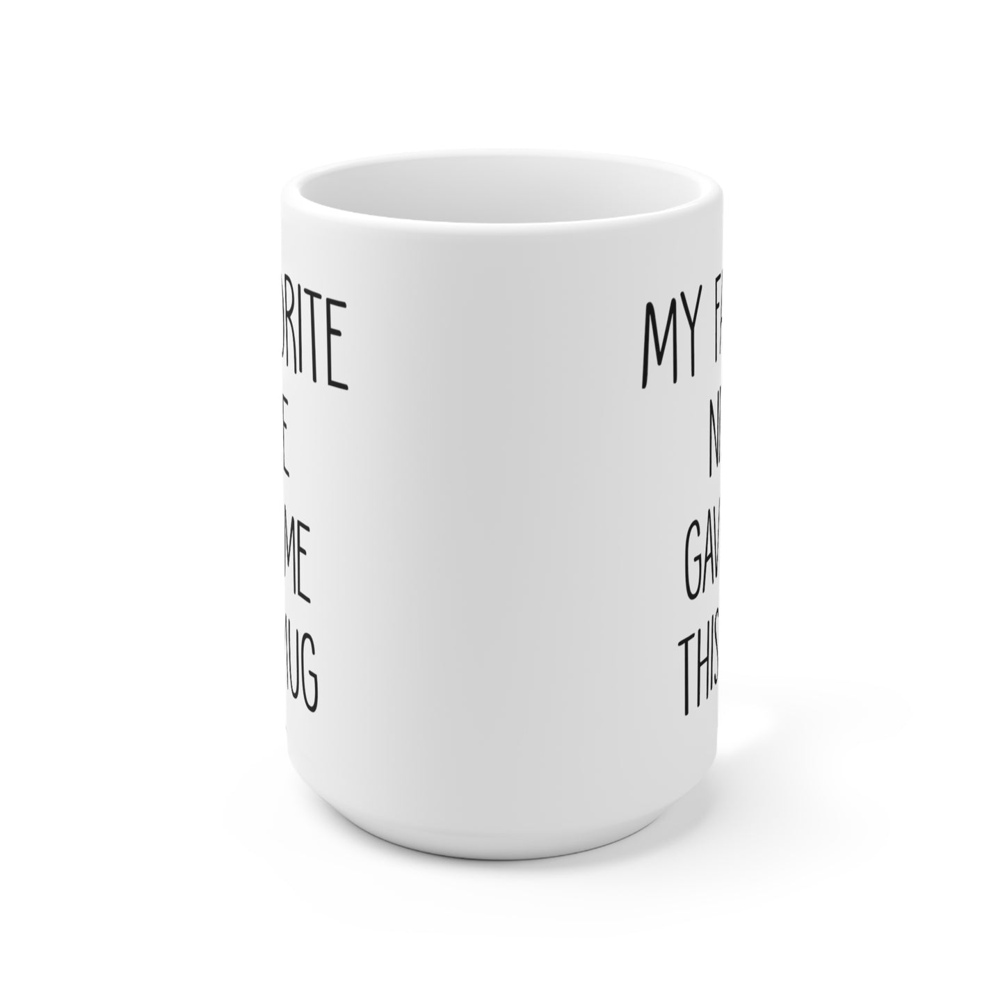 B09H26M74S My Favorite Niece Gave Me This Mug 15oz