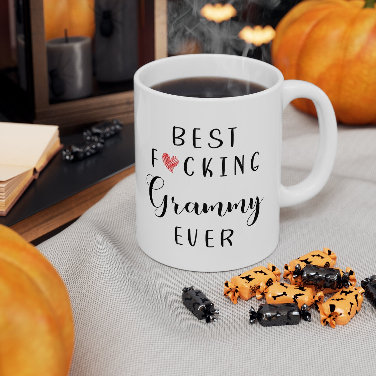 Funny Grammy Coffee Mug - Best Grammy Ever Mug - Grammy Coffee Mug - Best Fucking Grammy Ever 11oz Printify
