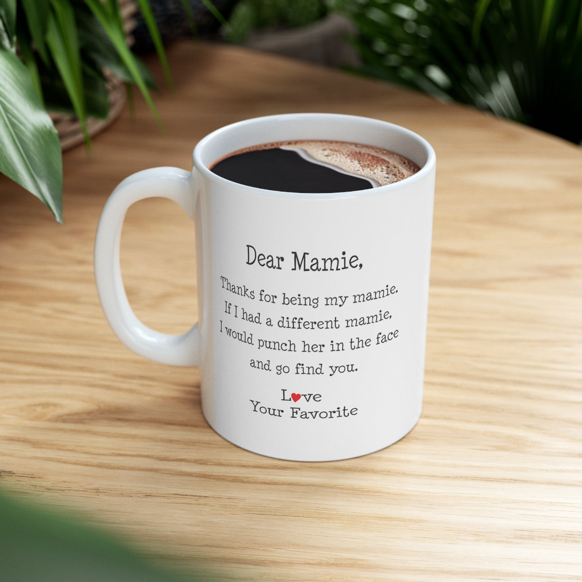 B098L9HQQX Mamie Coffee Mug Funny Dear Mamie Thanks For Being Mine Coffee Cup 11oz printify