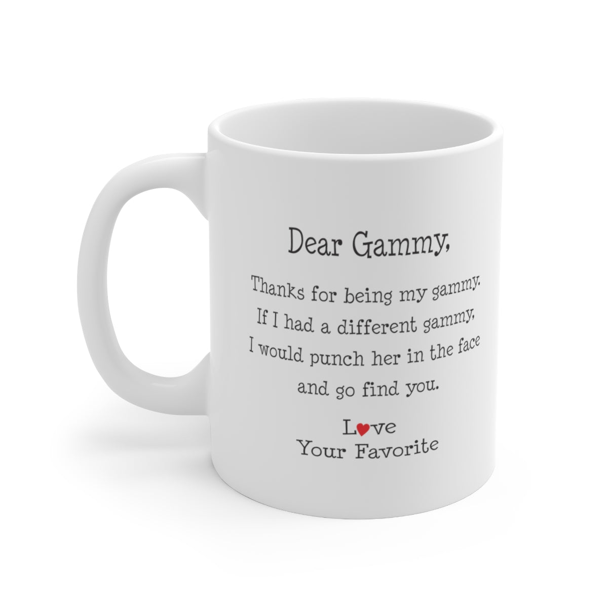 B098L9LXGX Gammy Mug For Mothers Day Funny Dear Gammy Punch In The Face From Your Favorite Coffee Cup For Women 11oz printify