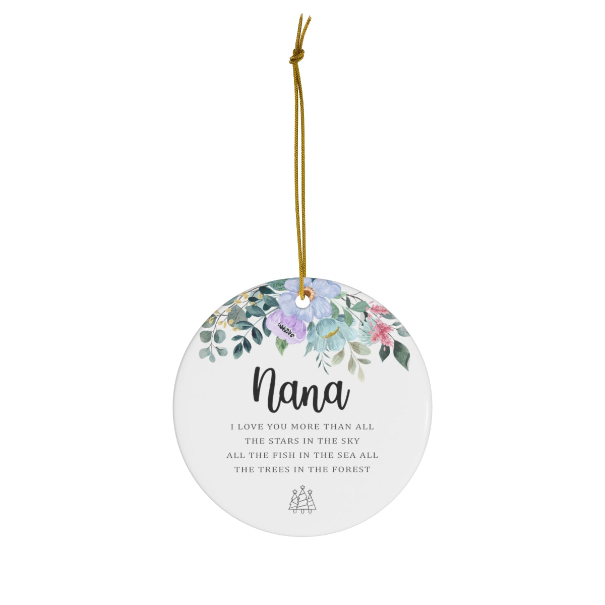 I Love You More Than All The Stars in The Sky - Nana Ornament for Nana - Pine Tree Ornament - Merry Christmas Printed on One Side