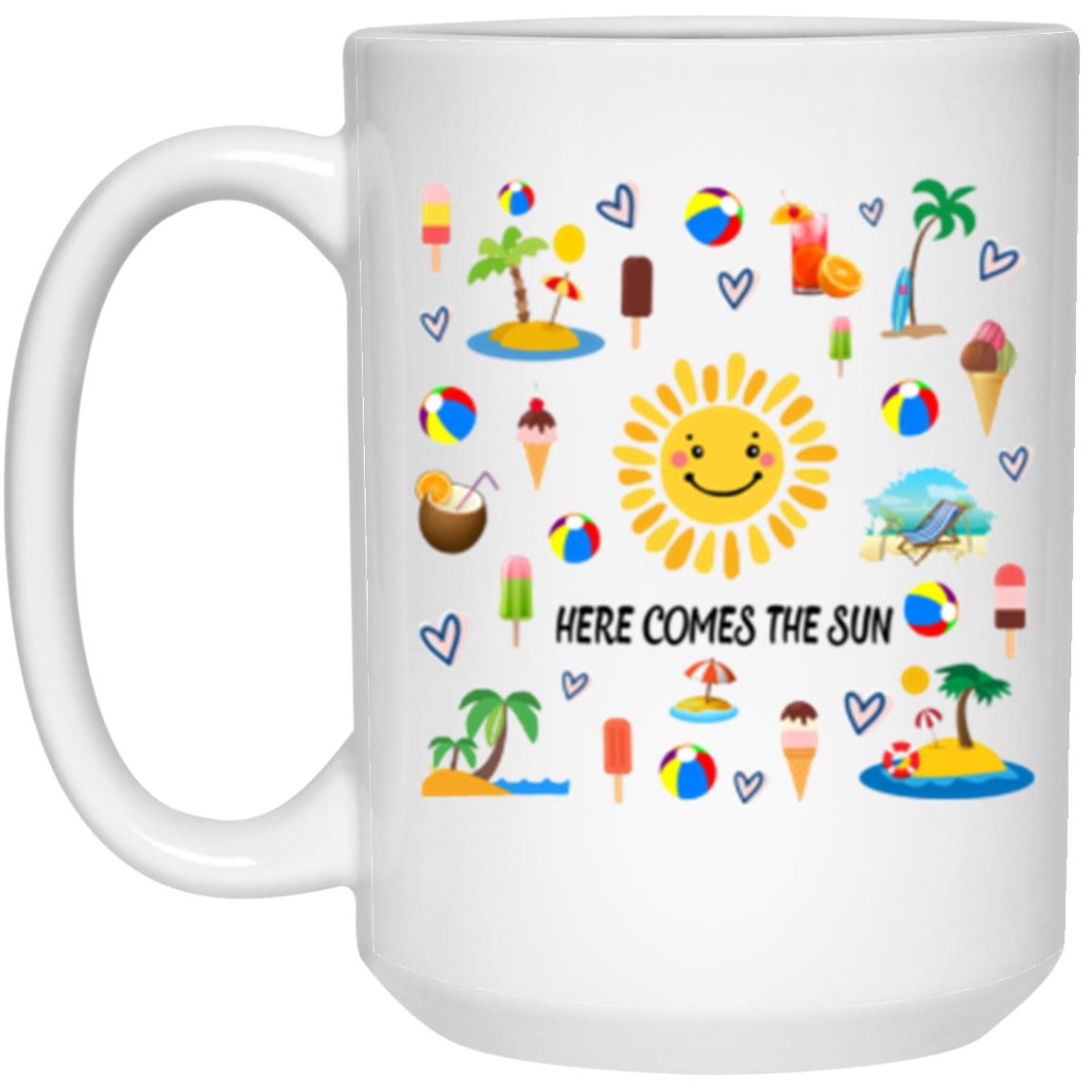 1000190637 Here comes the sun coffee mug 15oz