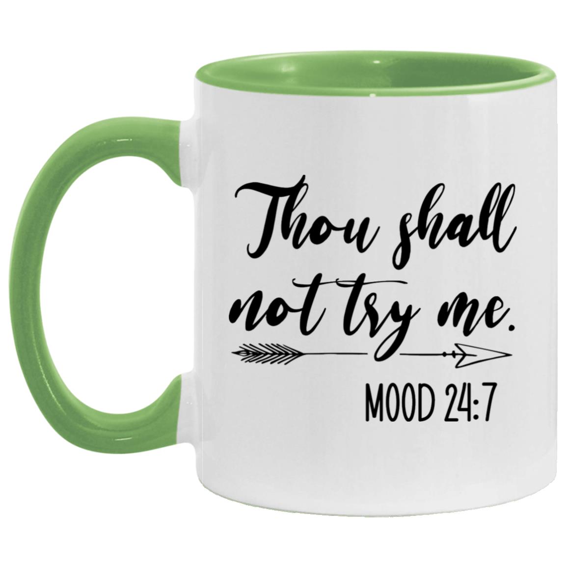 Thou Shall Not Try Me AM11OZ 11 oz. Accent Mug