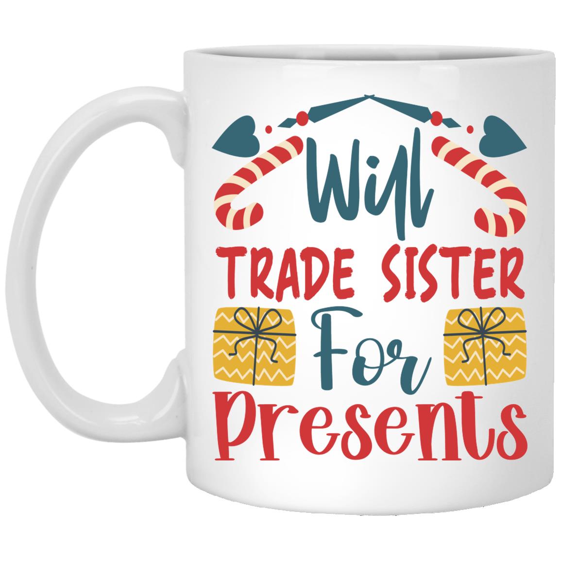 Will Trade Sister For Presents