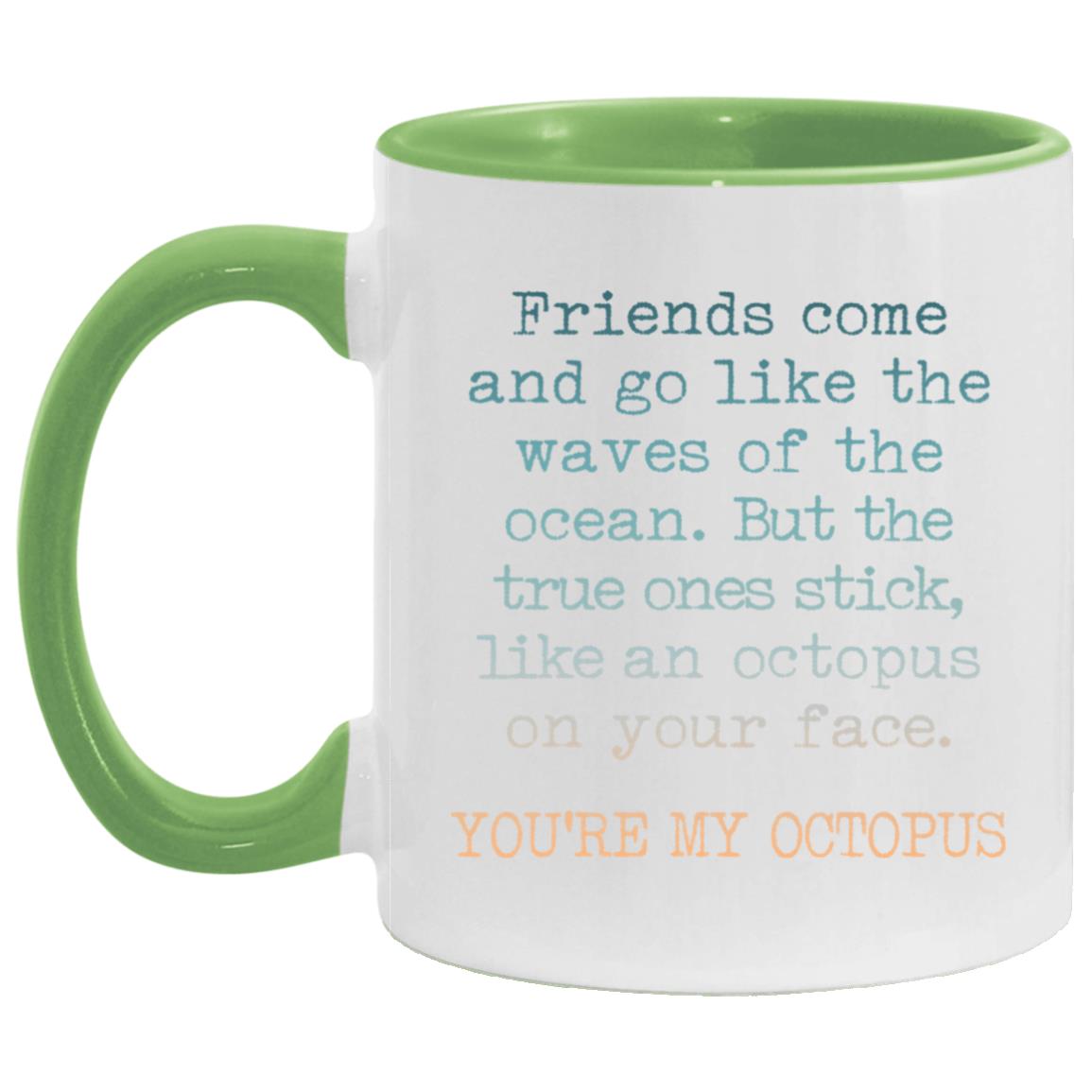 1162694424 Best Friend Mug, Gift For Friend, Funny Coffee Mug for Friend, Friendship Mug - Friends Come And Go Like The Waves Of The Ocean