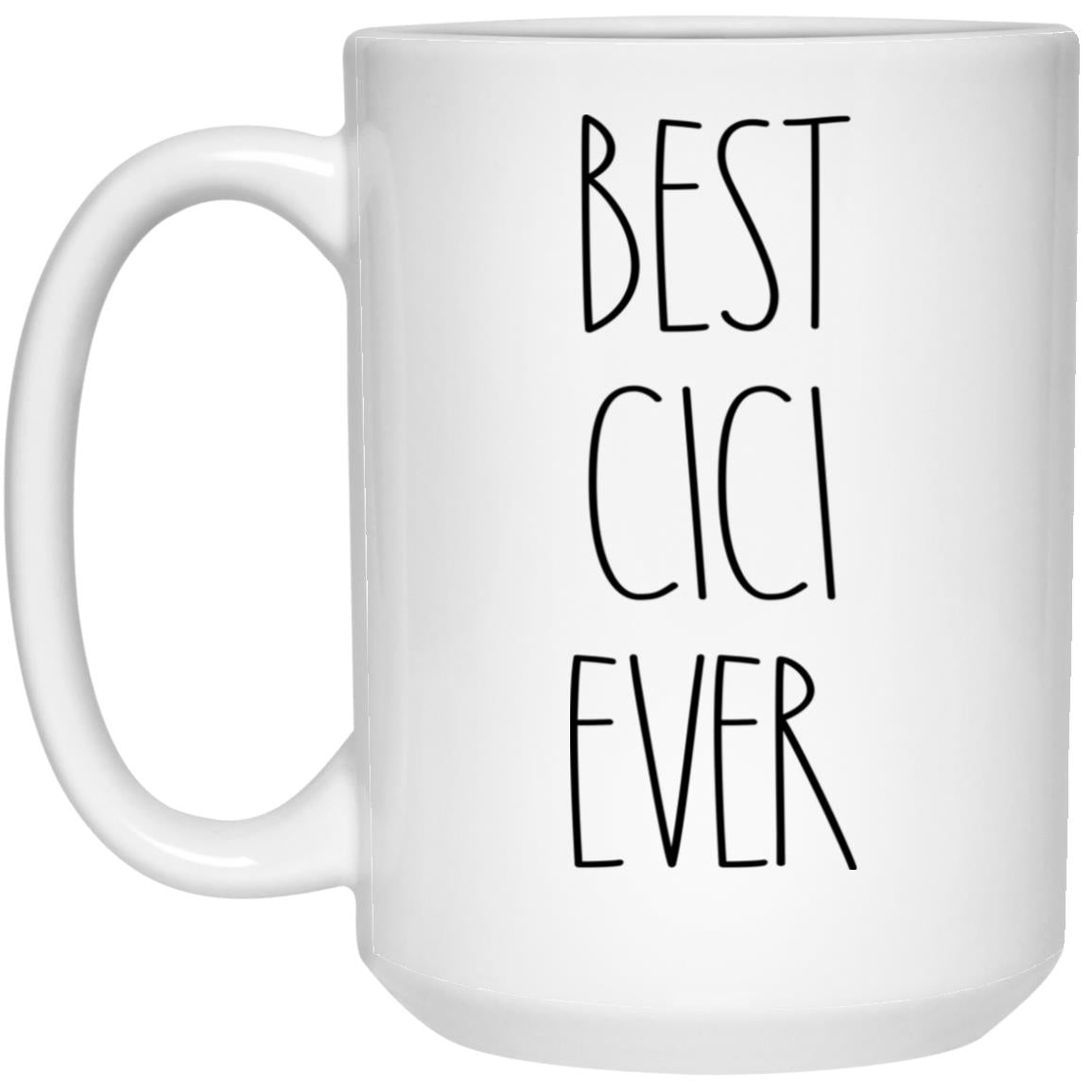 Best Cici Ever Coffee Mug