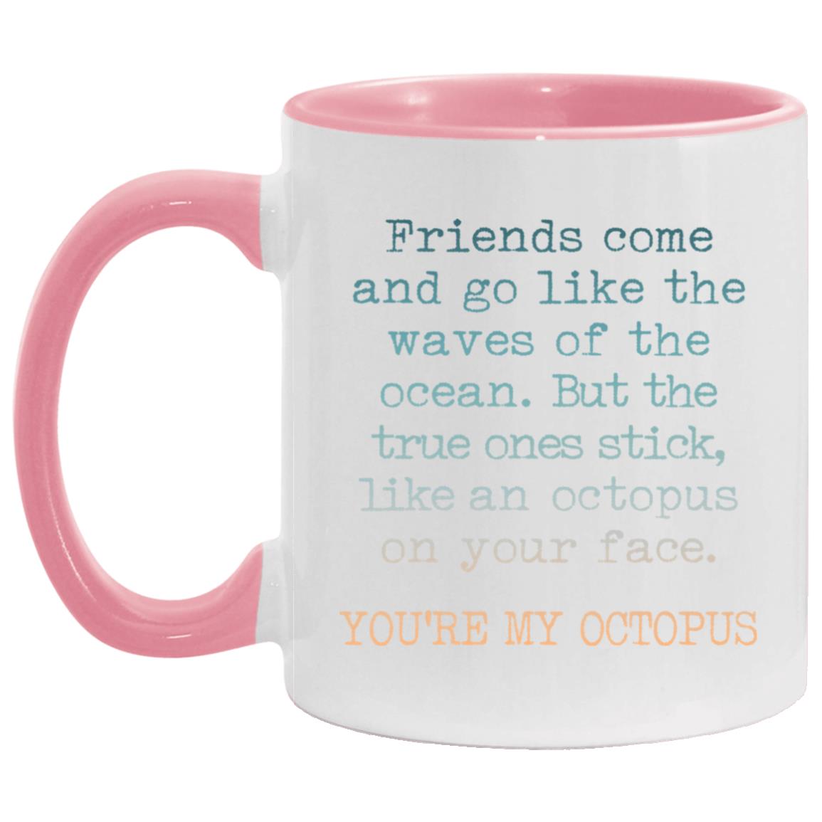1162694424 Best Friend Mug, Gift For Friend, Funny Coffee Mug for Friend, Friendship Mug - Friends Come And Go Like The Waves Of The Ocean