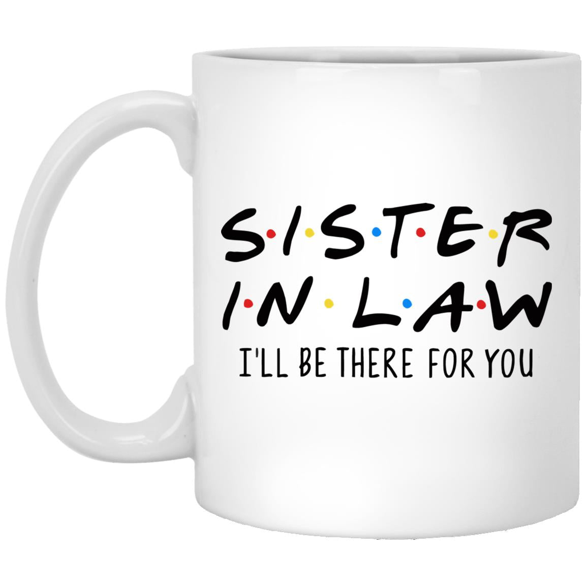 Sister-in-law gifts, Sister of the groom, wedding party gifts, Sister-in-law mug, Sister-in-law coffee mug, sister in law mug, sister-in-law
