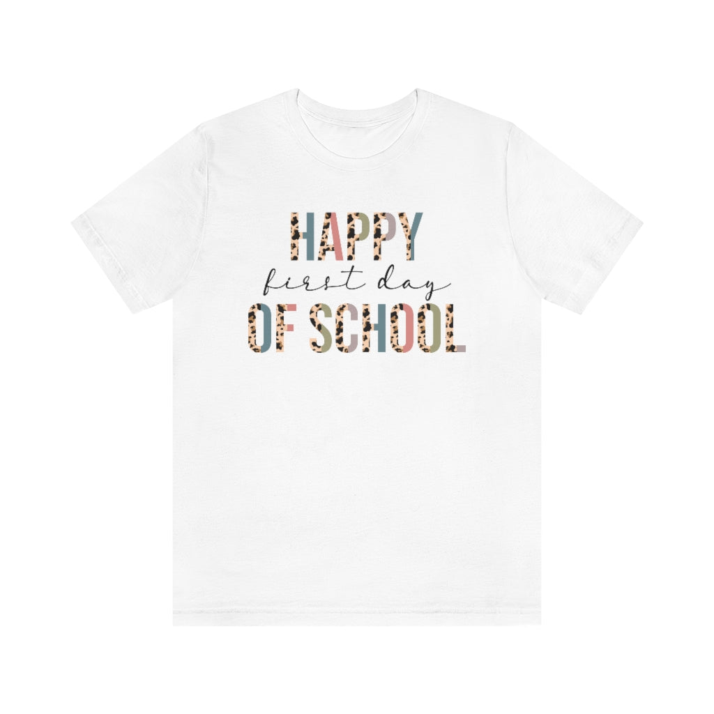 2530876927 1197225278 Happy First Day Of School L XL