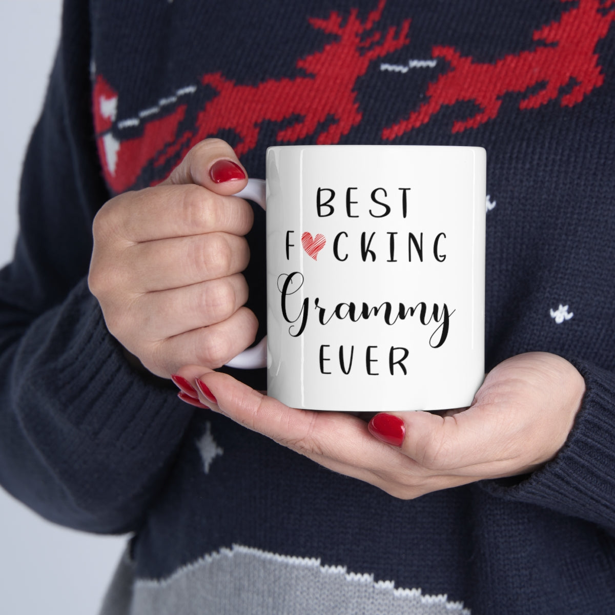 Funny Grammy Coffee Mug - Best Grammy Ever Mug - Grammy Coffee Mug - Best Fucking Grammy Ever 11oz Printify