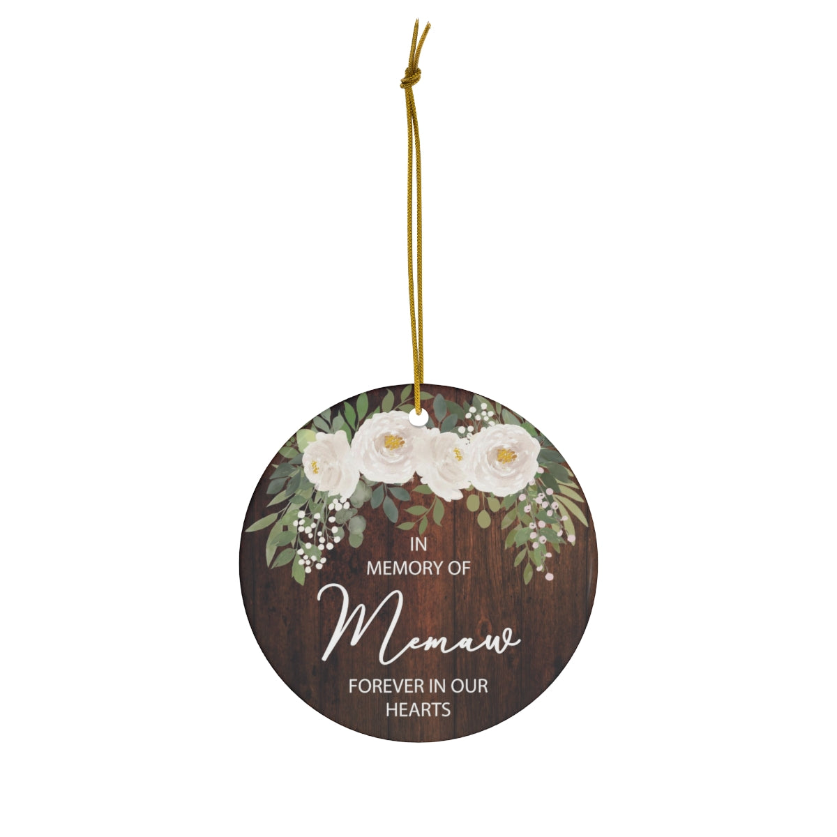 In Memory Of Memaw Forever Our Hearts Ornament - One Side