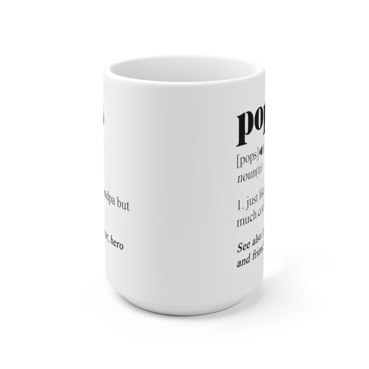 B093FM3LB3 Pops Coffee Mug - Pops Definition - Gifts For Pops - Love Pops - Funny Pops Mug - Funny Coffee Mug - Pops Gifts - Pops Mug - Pops Coffee 15oz printify