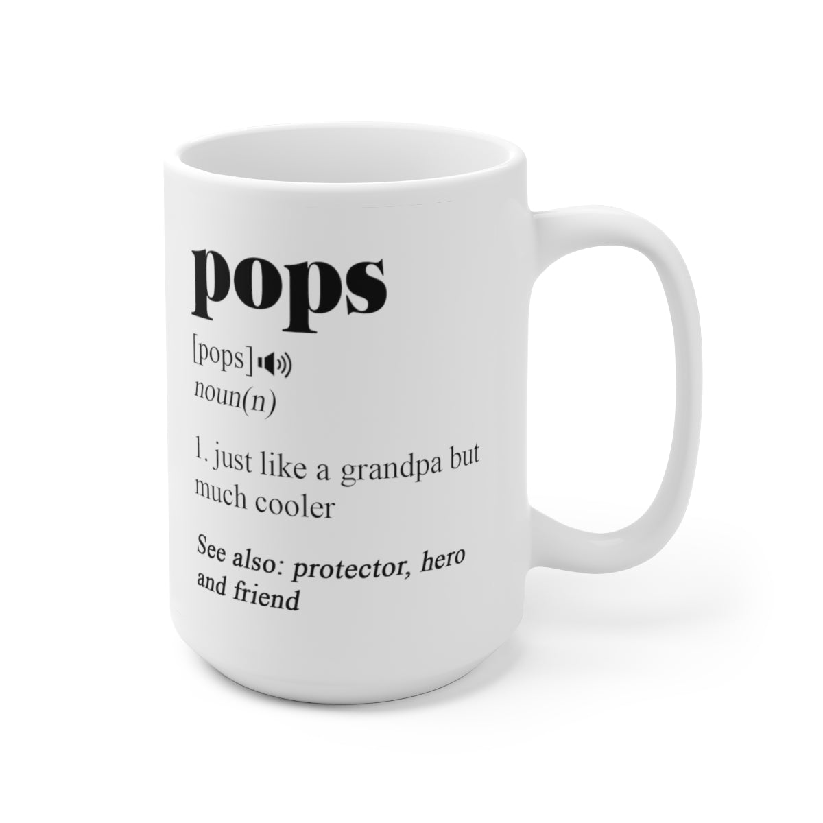 B093FM3LB3 Pops Coffee Mug - Pops Definition - Gifts For Pops - Love Pops - Funny Pops Mug - Funny Coffee Mug - Pops Gifts - Pops Mug - Pops Coffee 15oz printify