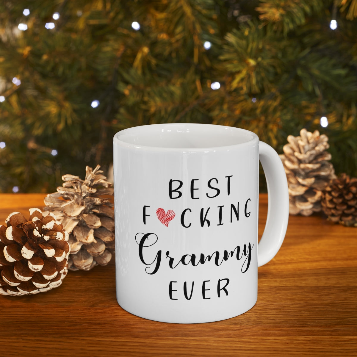 Funny Grammy Coffee Mug - Best Grammy Ever Mug - Grammy Coffee Mug - Best Fucking Grammy Ever 11oz Printify